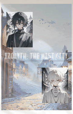 Izolyth: The Mist City