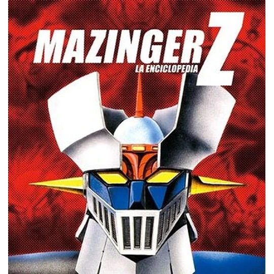 Mazinger Z: El robot milagroso