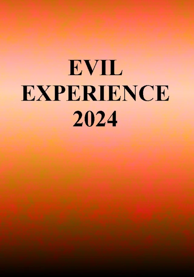 EVIL EXPERIENCE